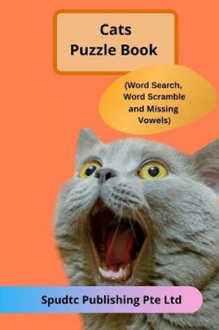 Cover of Cats Puzzle Book (Word Search, Word Scramble and Missing Vowels)
