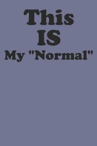 Cover of This Is My Normal