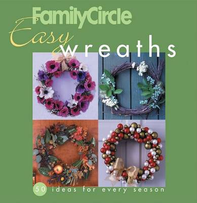 Cover of Family Circle Easy Wreaths