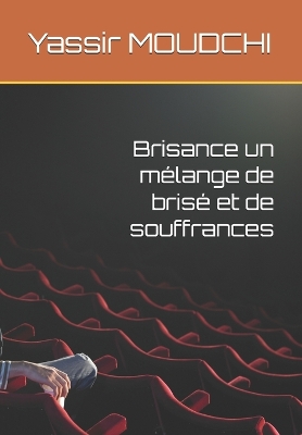 Book cover for Brisance un m�lange de bris� et de souffrances