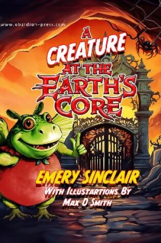 Cover of A Creature at the Eath's Core