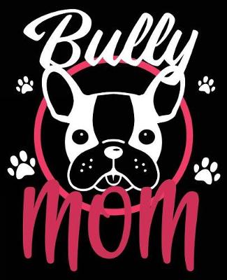 Book cover for Bully Mom