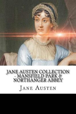 Book cover for Jane Austen Collection - Mansfield Park & Northanger Abbey