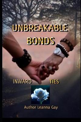 Book cover for Unbreakable Bonds (Inward Ties)
