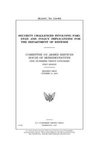 Cover of Security challenges involving Pakistan and policy implications for the Department of Defense