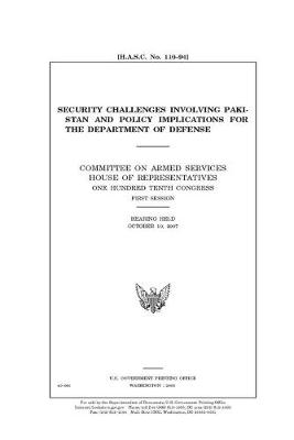 Book cover for Security challenges involving Pakistan and policy implications for the Department of Defense