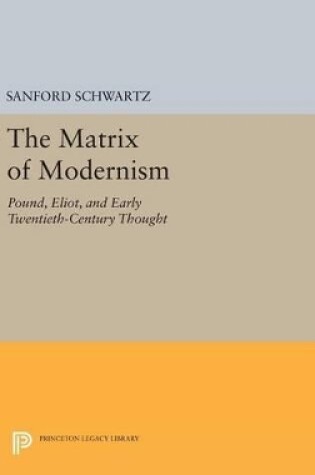 Cover of The Matrix of Modernism