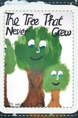 Cover of The Tree That Never Grew