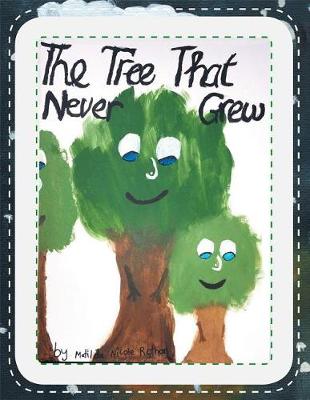 Book cover for The Tree That Never Grew