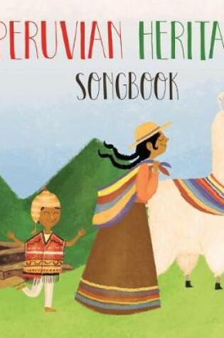 Cover of Peruvian Heritage Songbook