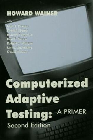 Cover of Computerized Adaptive Testing: A Primer