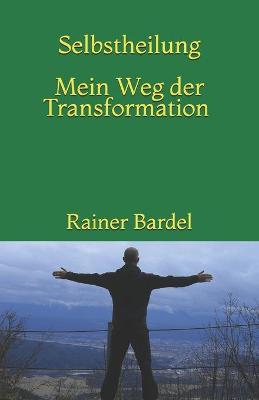 Book cover for SELBSTHEILUNG mein Weg der Transformation