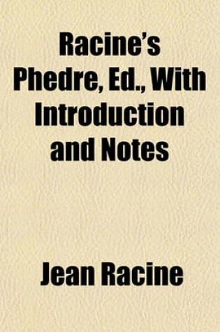 Cover of Racine's Phdre, Ed., with Introduction and Notes