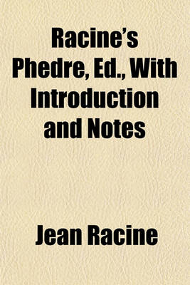 Book cover for Racine's Phdre, Ed., with Introduction and Notes