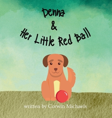 Book cover for Denna & Her Little Red Ball