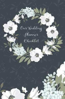 Book cover for Our wedding planner checklist
