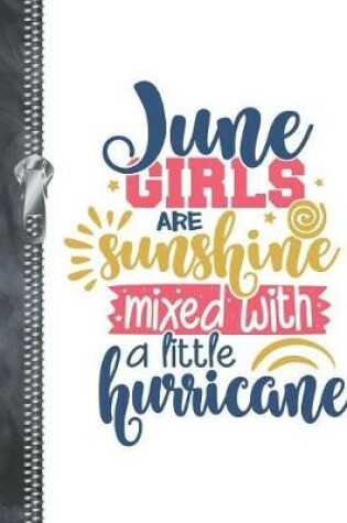 Cover of June Girls Are Sunshine Mixed With A Little Hurricane