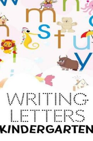 Cover of Writing Letters Kindergarten