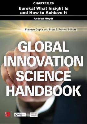 Book cover for Global Innovation Science Handbook, Chapter 29 - Eureka! What Insight Is and How to Achieve It