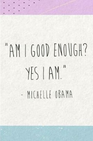 Cover of A Michelle Obama Quotes Journal