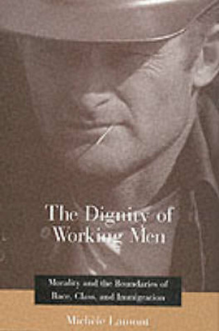 Cover of The Dignity of Working Men