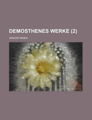 Book cover for Demosthenes Werke (2 )