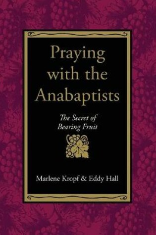 Cover of Praying with the Anabaptists