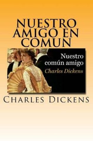 Cover of Nuestro Amigo en Comun (Spanish) Edition
