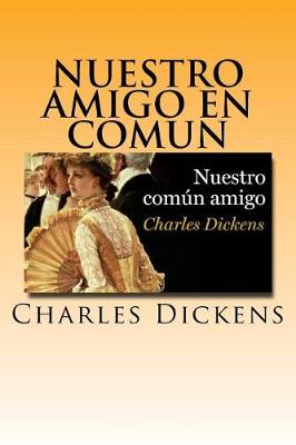 Book cover for Nuestro Amigo en Comun (Spanish) Edition