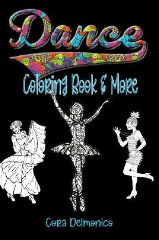 Cover of Dance Coloring Book and More