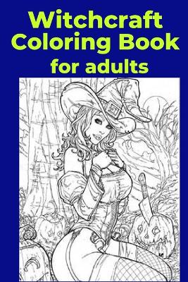 Book cover for Witchcraft Coloring Book for adults
