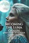 Book cover for Becoming the Luna Queen