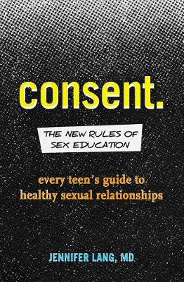 Book cover for Consent: The New Rules of Sex Education
