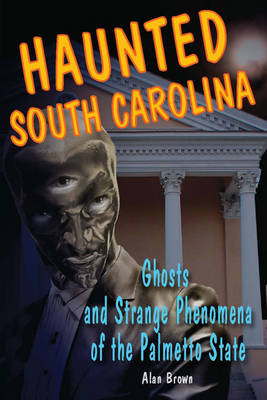 Book cover for Haunted South Carolina