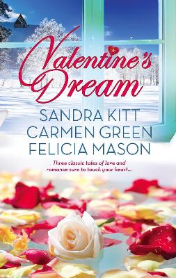 Book cover for Valentine's Dream/Love Changes Everything/Sweet Seduction/Made In Heaven