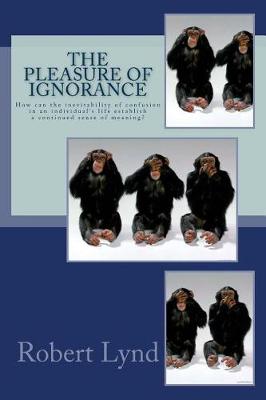 Book cover for The Pleasure of Ignorance