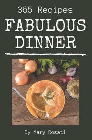 Cover of 365 Fabulous Dinner Recipes