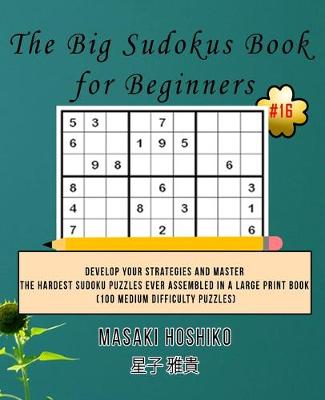 Book cover for The Big Sudokus Book for Beginners #16