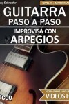 Book cover for Improvisa con ARPEGIOS - GUITARRA PASO A PASO