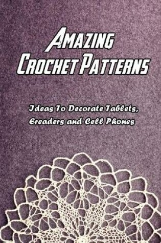 Cover of Amazing Crochet Patterns