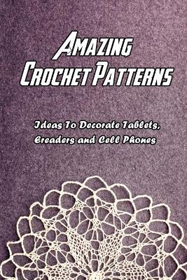 Book cover for Amazing Crochet Patterns