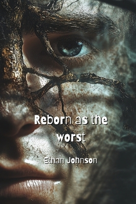 Book cover for Reborn as the worst