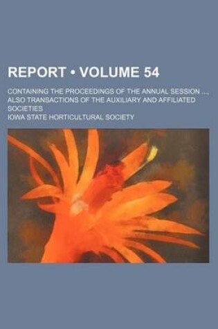 Cover of Report (Volume 54); Containing the Proceedings of the Annual Session, Also Transactions of the Auxiliary and Affiliated Societies