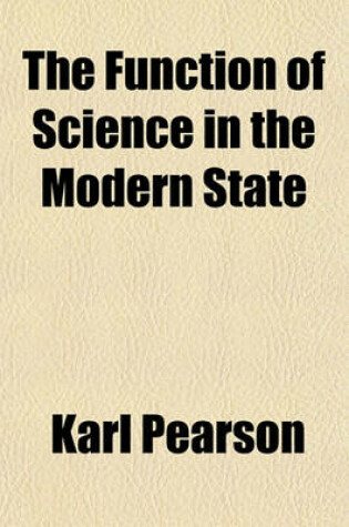 Cover of The Function of Science in the Modern State