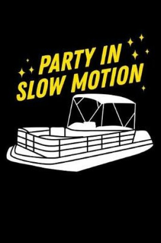 Cover of Party in Slow Motion