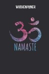 Book cover for Wochenplaner mit OM Symbol und Namaste als Mandala