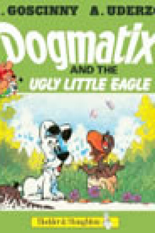 Cover of Dogmatix and the Ugly Little Eagle