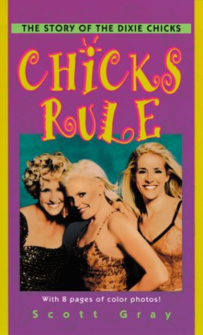 Book cover for Chicks Rule: the Story of the Dixie Chicks