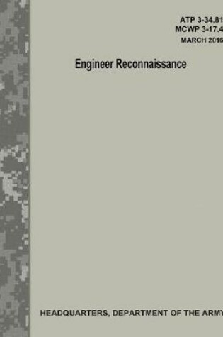 Cover of Engineer Reconnaissance (Atp 3-34.81 / McWp 3-17.4)