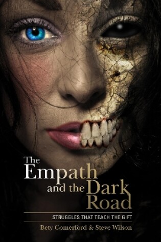Cover of Empath and the Dark Road: Struggles that Teach the Gift
